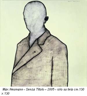 Max Neumann - Senza Titolo – 2005 - olio su tela cm.130 x 130