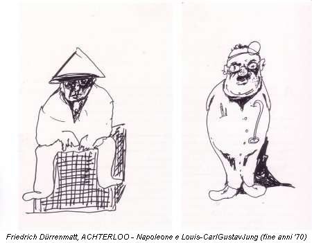 Friedrich D�rrenmatt, ACHTERLOO - Napoleone e Louis-CarlGustavJung (fine anni 