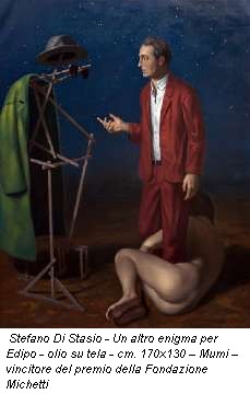 Stefano Di Stasio - Un altro enigma per Edipo - olio su tela - cm. 170x130 – Mumi – vincitore del premio della Fondazione Michetti
