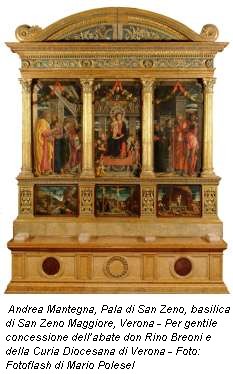 Andrea Mantegna, Pala di San Zeno, basilica di San Zeno Maggiore, Verona - Per gentile concessione dell�abate don Rino Breoni e della Curia Diocesana di Verona - Foto: Fotoflash di Mario Polesel