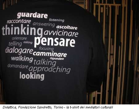 Didattica, Fondazione Sandretto, Torino - la t-shirt dei mediatori culturali