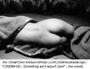 Aki Onda/Oren Ambarchi/Alan Licht (USA/Australia/Jap) - "CINEMAGE - Something wich wasn