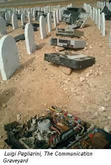 Luigi Pagliarini, The Communication Graveyard
