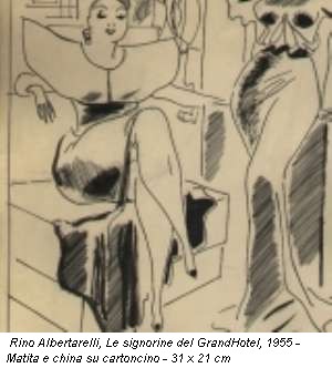 Rino Albertarelli, Le signorine del GrandHotel, 1955 - Matita e china su cartoncino - 31 x 21 cm