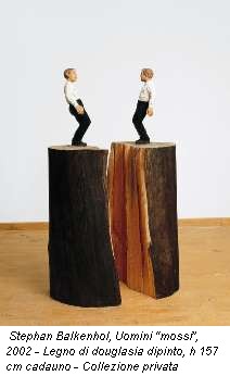 Stephan Balkenhol, Uomini �mossi�, 2002 - Legno di douglasia dipinto, h 157 cm cadauno - Collezione privata