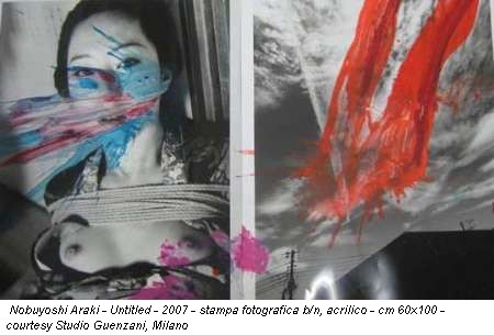 Nobuyoshi Araki - Untitled - 2007 - stampa fotografica b/n, acrilico - cm 60x100 - courtesy Studio Guenzani, Milano