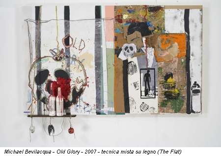 Michael Bevilacqua - Old Glory - 2007 - tecnica mista su legno (The Flat)