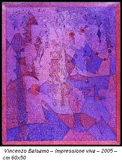Vincenzo Balsamo - Impressione viva - 2005 - cm 60x50
