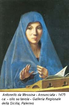 Antonello da Messina - Annunciata - 1475 ca. - olio su tavola - Galleria Regionale della Sicilia, Palermo