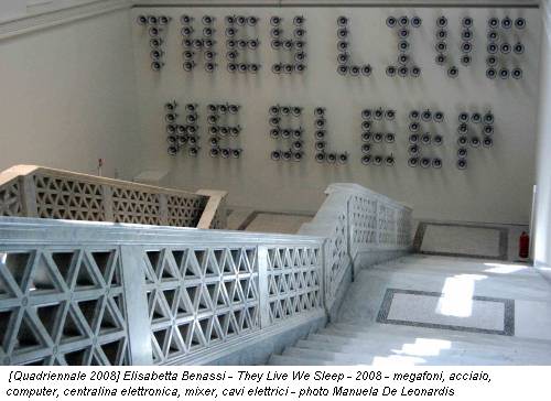 [Quadriennale 2008] Elisabetta Benassi - They Live We Sleep - 2008 - megafoni, acciaio, computer, centralina elettronica, mixer, cavi elettrici - photo Manuela De Leonardis