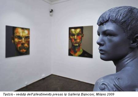 Tadzio veduta dell'allestimento presso la Galleria Bianconi Milano 2009