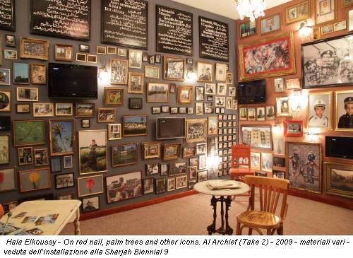 Hala Elkoussy - On red nail, palm trees and other icons. Al Archief (Take 2) - 2009 - materiali vari - veduta dell’installazione alla Sharjah Biennial 9