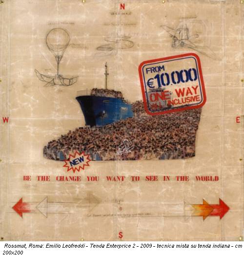 Rossmut, Roma: Emilio Leofreddi - Tenda Enterprice 2 - 2009 - tecnica mista su tenda indiana - cm 200x200