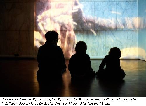 Ex cinema Manzoni, Pipilotti Rist, Sip My Ocean, 1996, audio video installazione / audio video installation, Photo: Marco De Scalzi, Courtesy Pipilotti Rist; Hauser & Wirth
