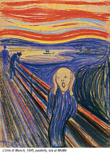 L'Urlo di Munch, 1895, pastello, ora al MoMA