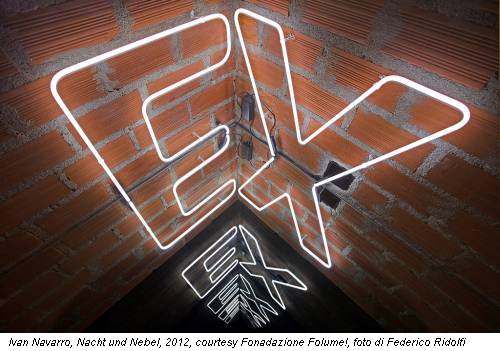 Ivan Navarro, Nacht und Nebel, 2012, courtesy Fonadazione Folume!, foto di Federico Ridolfi