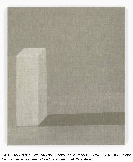 Sara Sizer Untitled, 2009 dark green cotton on stretchers 75 x 54 cm SaSi/M 28 Photo: Eric Tschernow Courtesy of Andrae Kaufmann Gallery, Berlin
