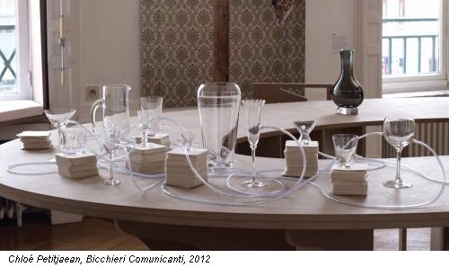 Chlo&eacute; Petitjaean, Bicchieri Comunicanti, 2012