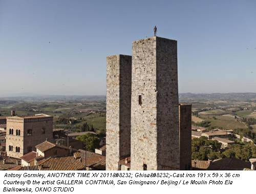Antony Gormley, ANOTHER TIME XV 2011  Ghisa -Cast iron 191 x 59 x 36 cm Courtesy &copy; the artist GALLERIA CONTINUA, San Gimignano / Beijing / Le Moulin Photo Ela Bialkowska, OKNO STUDIO
