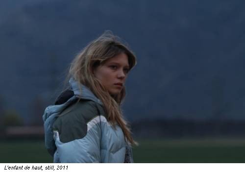 L'enfant de haut, still, 2011