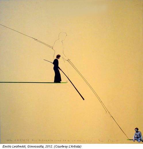 Emilio Leofreddi, Gimnosofia, 2012. (Courtesy L'Artista)