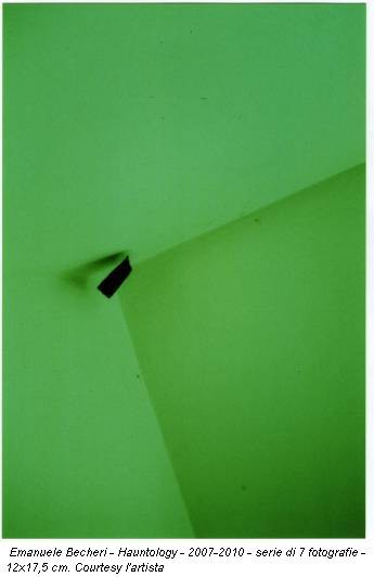 Emanuele Becheri - Hauntology - 2007-2010 - serie di 7 fotografie - 12x17,5 cm. Courtesy l'artista