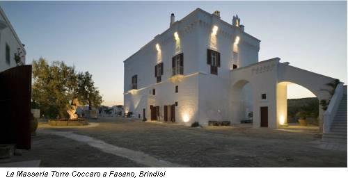 La Masseria Torre Coccaro a Fasano, Brindisi