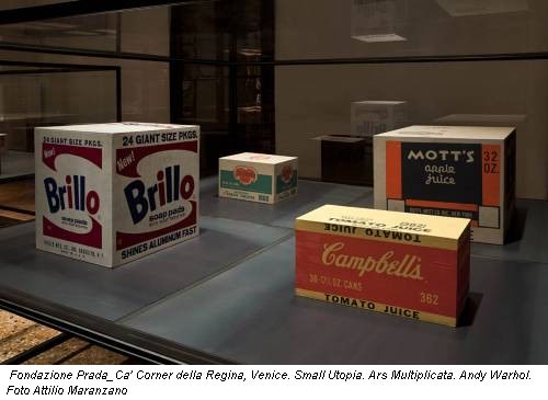 Fondazione Prada_Ca' Corner della Regina, Venice. Small Utopia. Ars Multiplicata. Andy Warhol. Foto Attilio Maranzano