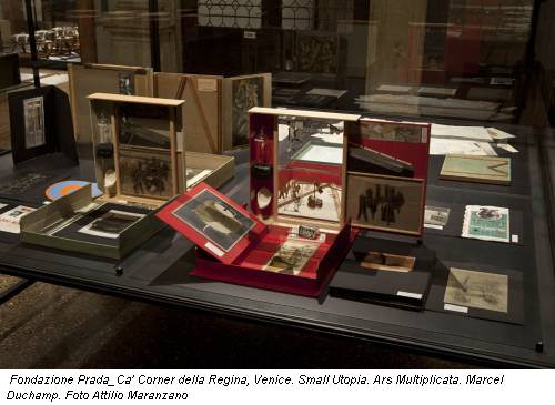 Fondazione Prada_Ca' Corner della Regina, Venice. Small Utopia. Ars Multiplicata. Marcel Duchamp. Foto Attilio Maranzano