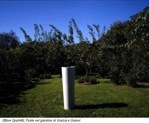 Ettore Spalletti, Fonte nel giardino di Grazia e Gianni
