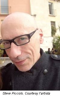 Steve Piccolo. Courtesy l�artista