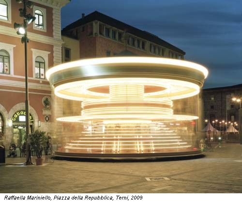 Raffaella Mariniello, Piazza della Repubblica, Terni, 2009