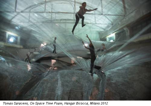 Tomas Saraceno, On Space Time Foam, Hangar Bicocca, Milano 2012