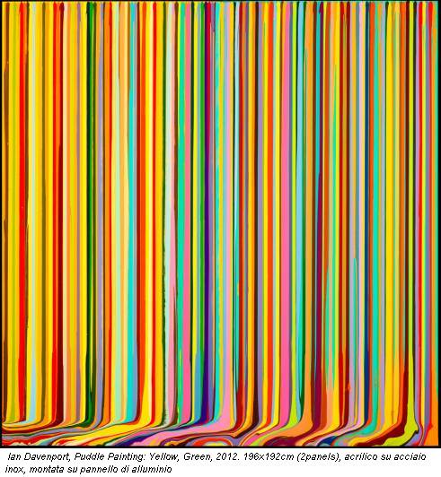 Ian Davenport, Puddle Painting: Yellow, Green, 2012. 196x192cm (2panels), acrilico su acciaio inox, montata su pannello di alluminio