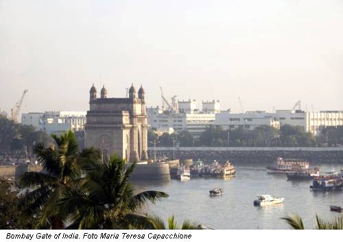 Bombay Gate of India. Foto Maria Teresa Capacchione