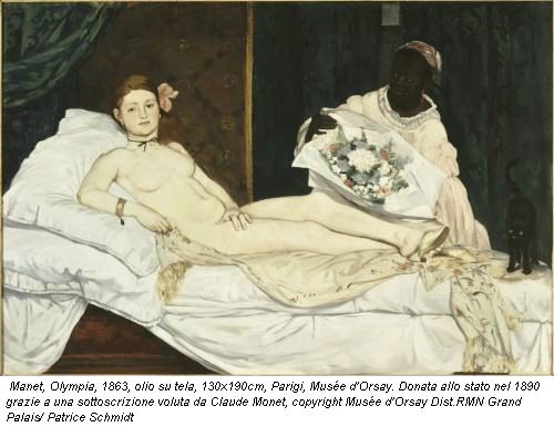 Manet, Olympia, 1863, olio su tela, 130x190cm, Parigi, Musée d'Orsay. Donata allo stato nel 1890 grazie a una sottoscrizione voluta da Claude Monet, copyright Musée d'Orsay Dist.RMN Grand Palais/ Patrice Schmidt