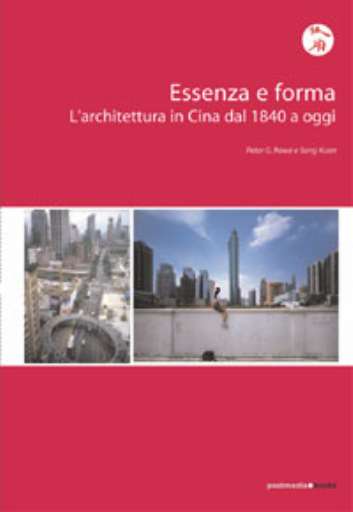 La Cina è sempre più vicina. E tutta la sua architettura è in un nuovo libro La Cina è sempre più vicina. E tutta la sua architettura è in un nuovo libro