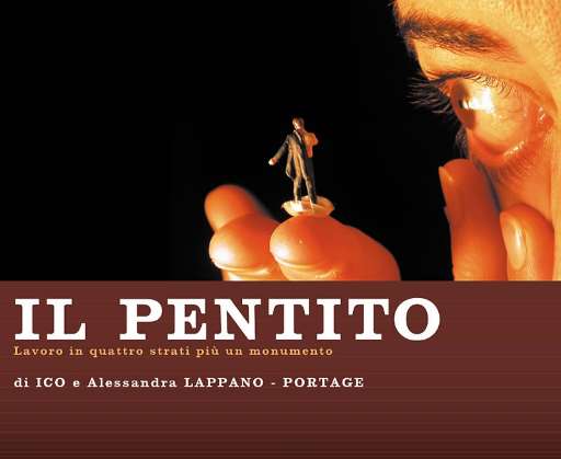 resoconto | Il pentito – Lavoro in quattro strati più un monumento | Torino, Portage arti performative