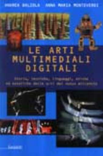 libri_saggi | Le arti multimediali digitali | (garzanti 2004) libri_saggi | Le arti multimediali digitali | (garzanti 2004)