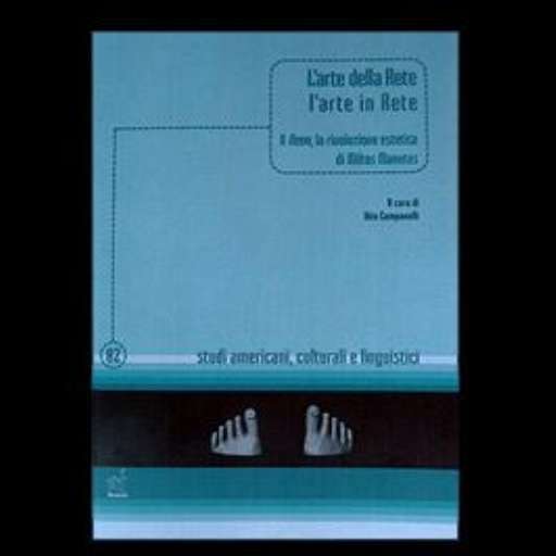 libri_saggi | L’arte della Rete, l’arte in Rete | (aracne 2005) libri_saggi | L’arte della Rete, l’arte in Rete | (aracne 2005)