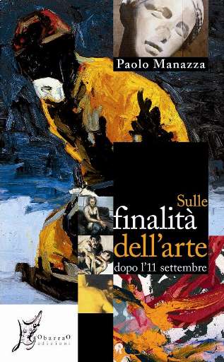 libri_saggi | Sulle finalità dell’arte dopo l’11 settembre | (O barra O, 2006) libri_saggi | Sulle finalità dell’arte dopo l’11 settembre | (O barra O, 2006)