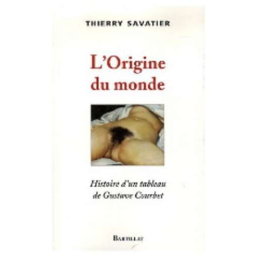 libri_monografie | L’Origine du monde | (bartillat 2006)
