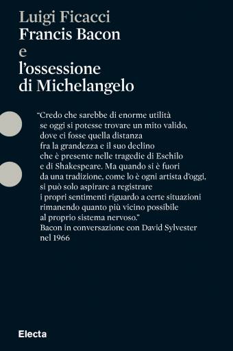 libri_saggi | Francis Bacon e l’ossessione di Michelangelo | (electa, 2008)