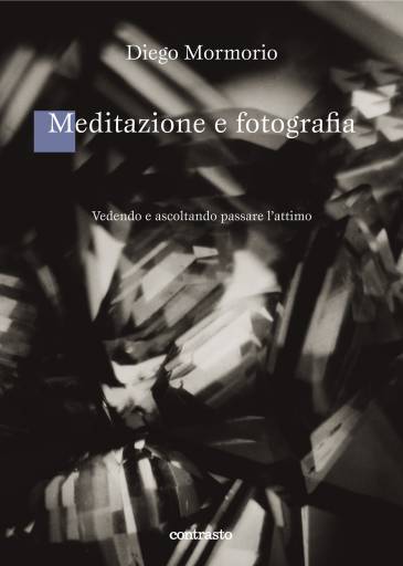 libri_fotografia | Meditazione e fotografia | (contrasto 2008)