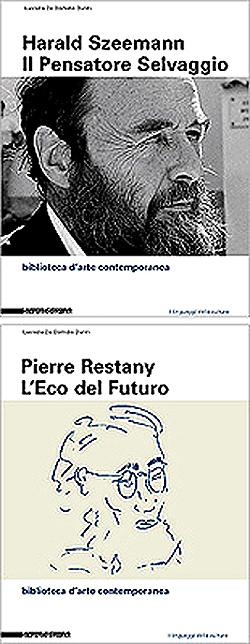 Da SilvanaEditoriale due volumi per Szeemann e Restany