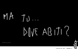 Concorso per immagini. Ma tu…dove abiti? Concorso per immagini. Ma tu…dove abiti?