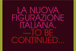 Le ultime ricerche sulla Nuova Figurazione italiana alla Fabbrica Borroni Le ultime ricerche sulla Nuova Figurazione italiana alla Fabbrica Borroni