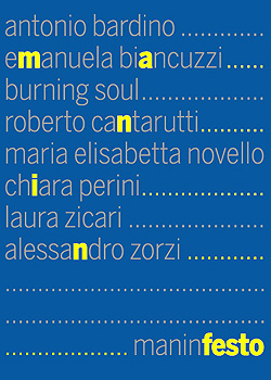 Mostra degli otto finalisti del Concorso ManinFesto a Villa Manin Mostra degli otto finalisti del Concorso ManinFesto a Villa Manin