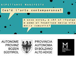 Aspettando Manifesta si svolgeranno una serie di conferenze a tema presso il Centro Trevi di Bolzano Aspettando Manifesta si svolgeranno una serie di conferenze a tema presso il Centro Trevi di Bolzano