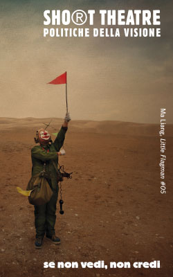 Short Theatre. Politiche della visione. Se non vedi, non credi